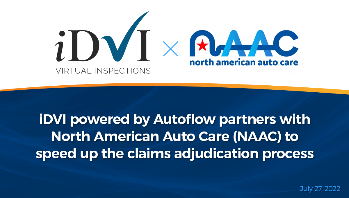 iDVI powered by Autoflow partners with North American Auto Care (NAAC) to speed up the claims adjudication process