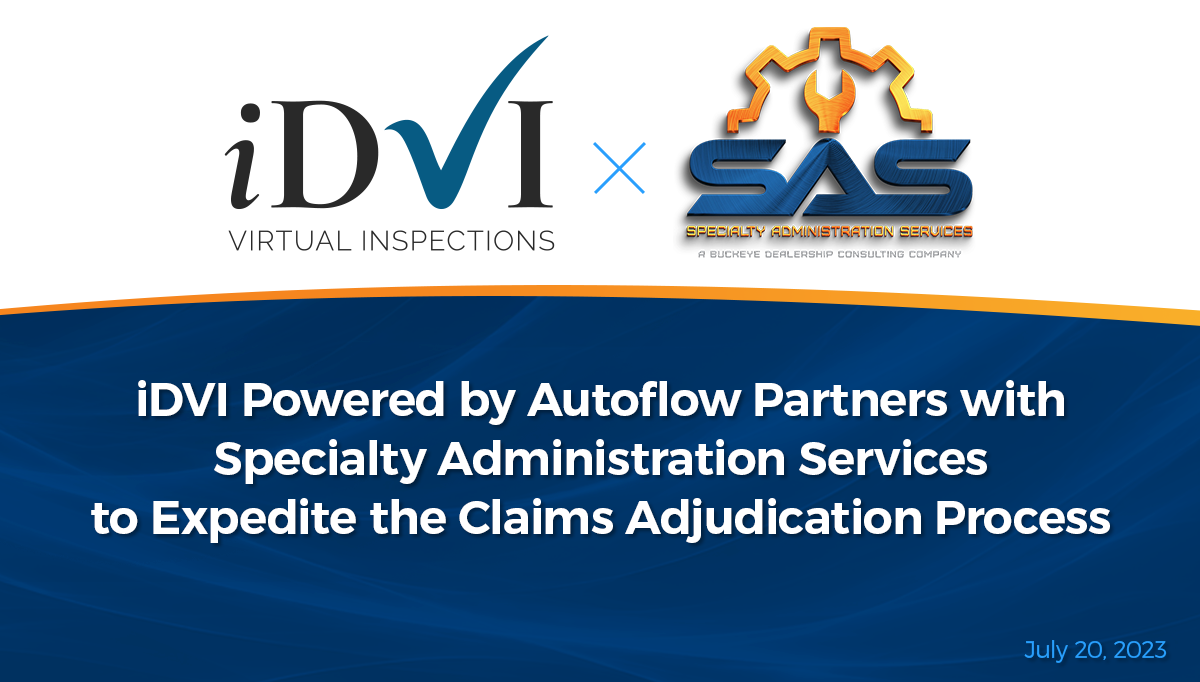 iDVI powered by Autoflow partners with Specialty Administration Services to expedite the claims adjudication process